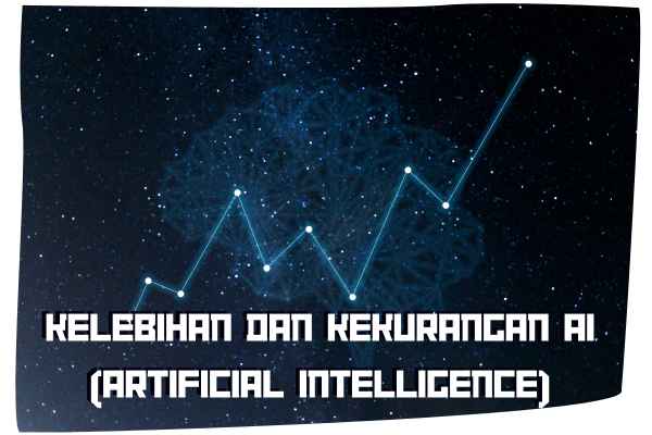 Thumbnail Artikel : Kelebihan dan Kekurangan AI (Artificial Intelligence)