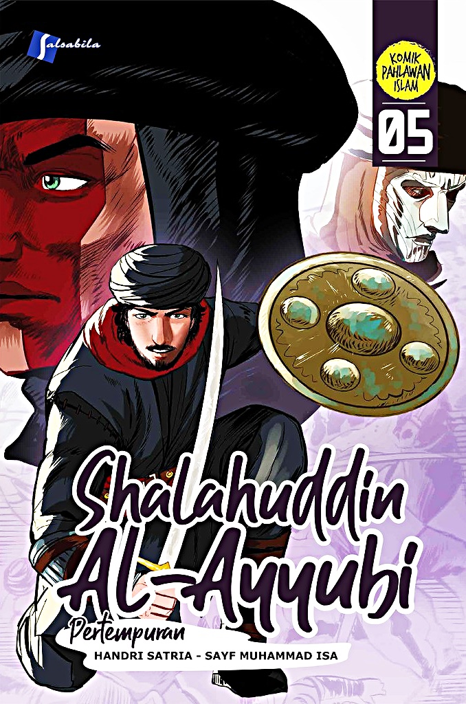 Gambar cover buku Komik Shalahuddin Vol 5 Pertempuran dari penulis Handri Satria & Sayf Muhammad Isa