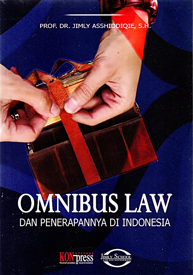 Gambar cover buku Omnibus Law Dan Penerapannya Di Indonesia dari penulis Prof. Dr. Jimly Asshiddiqie, S.H.