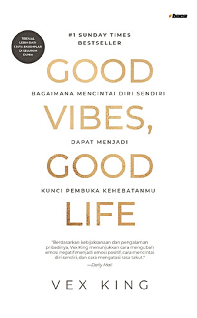 Gambar cover buku Good Vibes. Good Life dari penulis Vex King