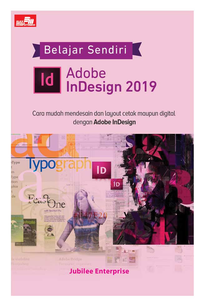 Gambar cover buku Belajar Sendiri Adobe InDesign 2019 dari penulis Jubilee Enterprise