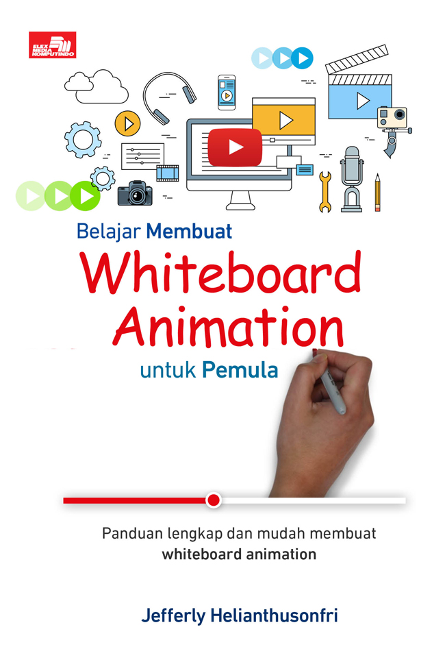 Gambar cover buku Belajar Membuat Whiteboard Animation untuk Pemula dari penulis Jefferly Helianthusonfri