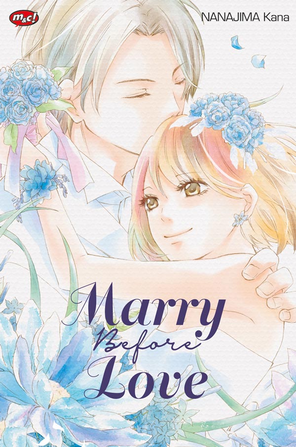 Gambar cover buku Marry Before Love dari penulis Kana Nanajima
