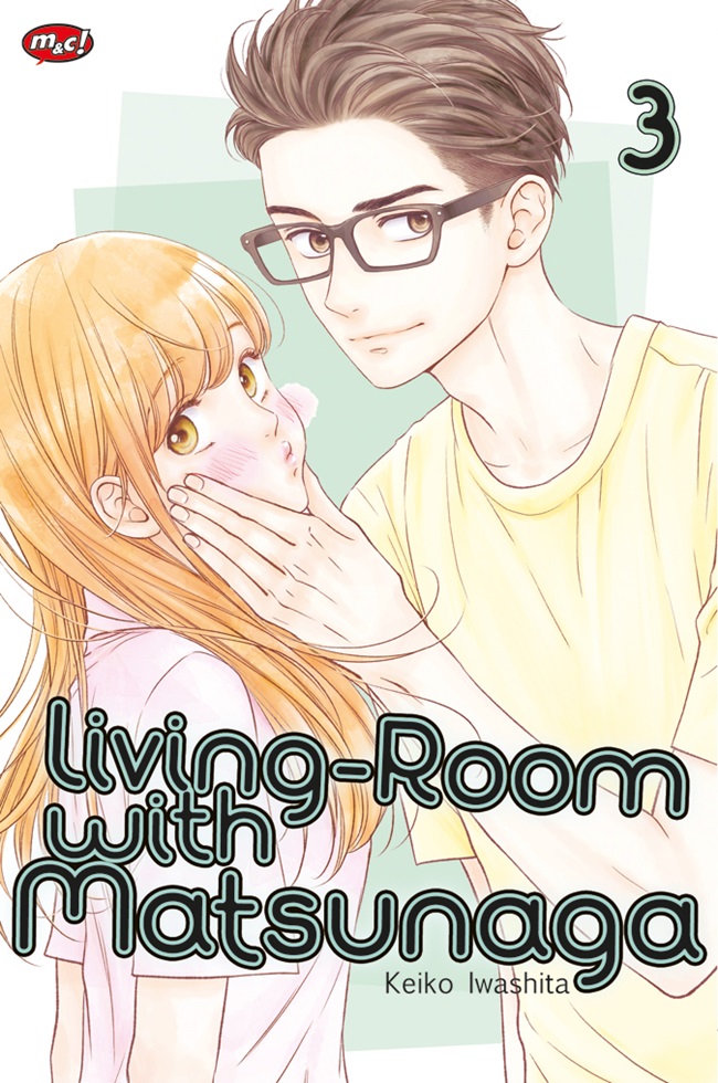Gambar cover buku Living-Room With Matsunaga 3 dari penulis Keiko Iwashita