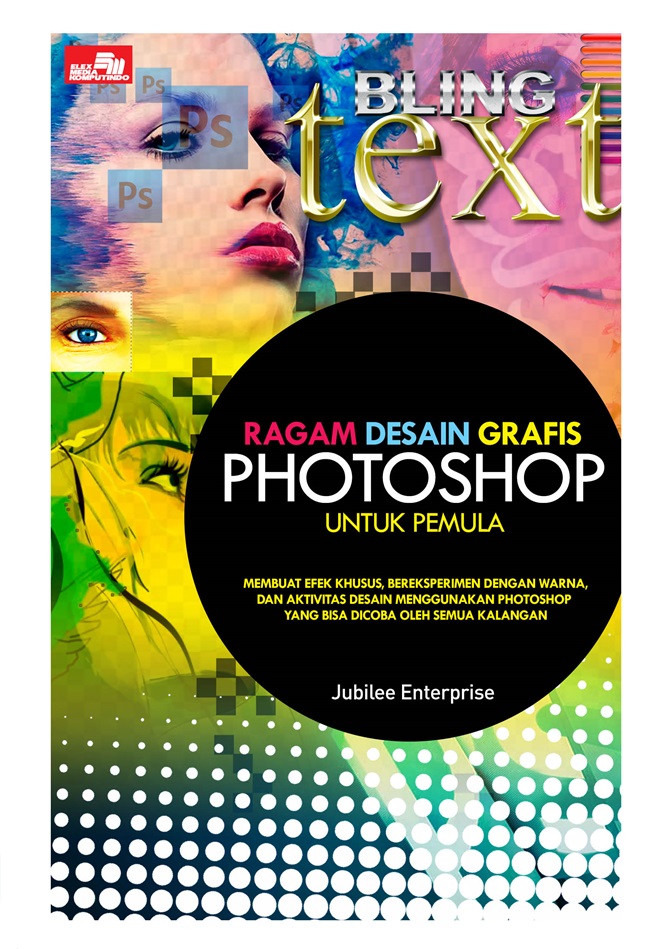 Gambar cover buku Ragam Desain Grafis Photoshop untuk pemula dari penulis Jubilee Enterprise