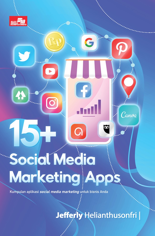 Gambar cover buku 15+ Social Media Marketing Apps dari penulis Jefferly Helianthusonfri
