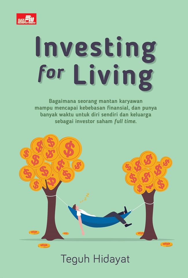 Gambar cover buku Investing for Living dari penulis Teguh Hidayat