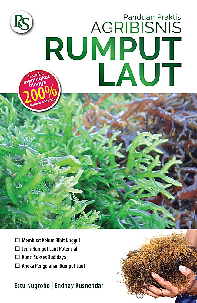 Gambar cover buku Panduan Praktis Agribisnis Rumput Laut dari penulis Estu Nugroho dan Endhay Kusnendar