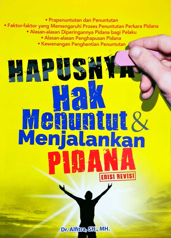 Gambar cover buku Hapusnya Hak Menuntut dan Menjalankan Pidana (Revisi) dari penulis Dr Alfitra Sh,Mh