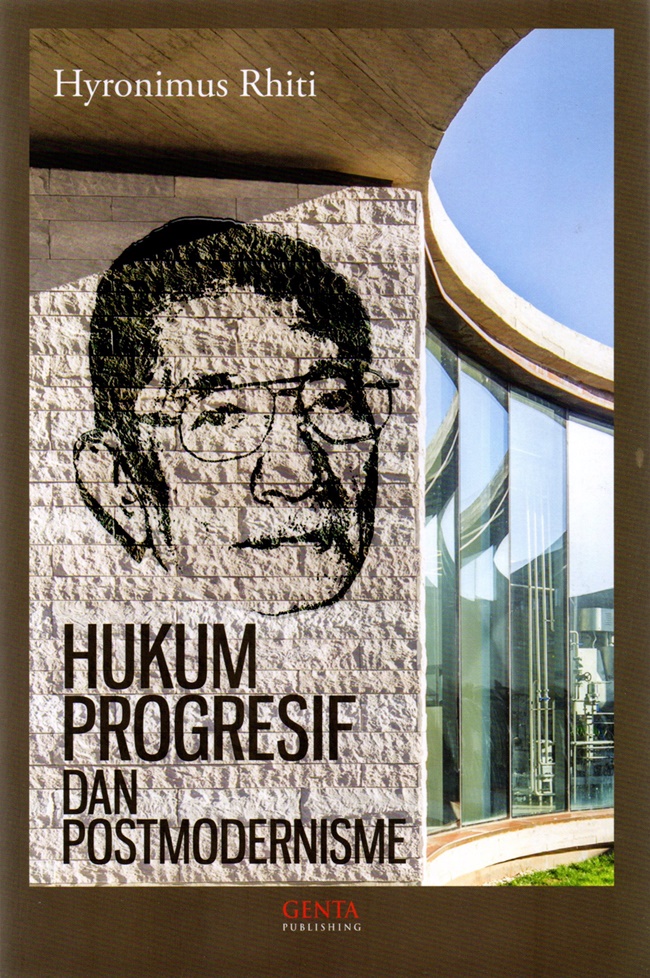 Gambar cover buku Hukum Progresif dan Postmodernisme dari penulis Hyronimus Rhiti