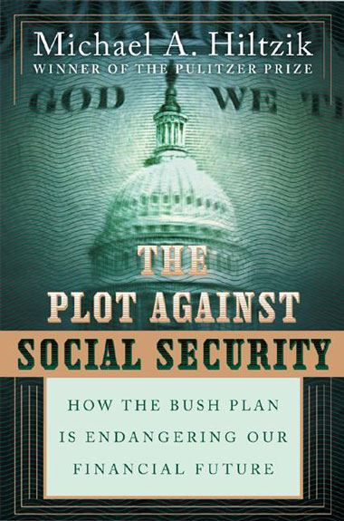 Gambar cover buku The Plot Against Social Security dari penulis Michael A. Hiltzik