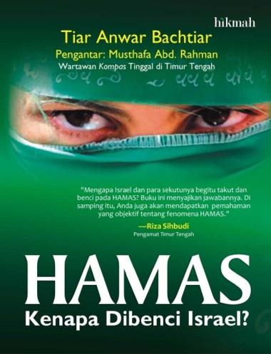 Gambar cover buku Hamas, Kenapa Dibenci Israel? dari penulis Tiar Anwar Bachtiar