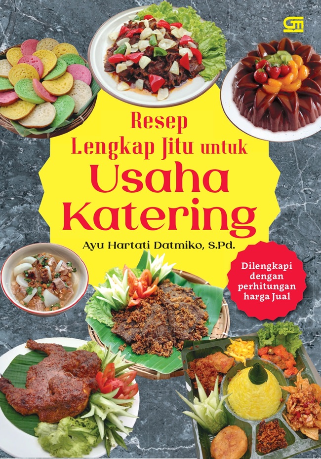 Gambar cover buku Resep Lengkap Jitu untuk Usaha Katering dari penulis Ayu Hartati Datmiko
