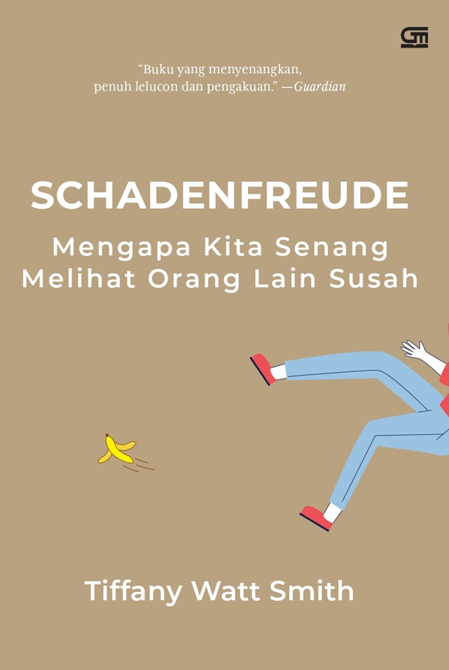 Gambar cover buku Schadenfreude: Mengapa Kita Senang Melihat Orang Lain Susah dari penulis Tiffany Watt Smith