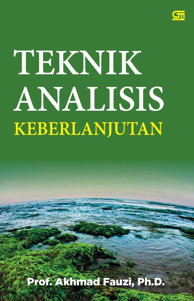 Gambar cover buku Teknik Analisis Keberlanjutan dari penulis Akhmad Fauzi