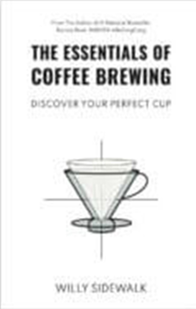 Gambar cover buku The Essentials Of Coffee Brewing dari penulis @WILLY SIDEWALK