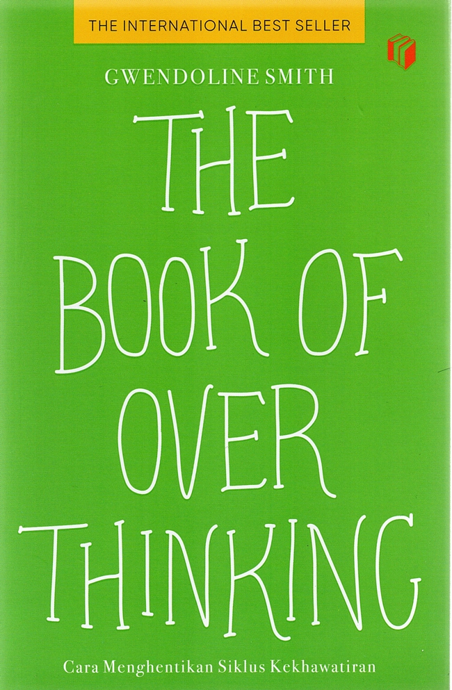Gambar cover buku The Book Of Overthinking dari penulis GWENDOLINE SMITH