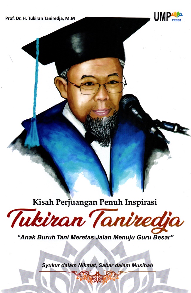 Gambar cover buku Kisah Pejuangan Penuh Inspirasi Tukiran Taniredja dari penulis Prof. Dr. H. Tukiran Taniredja, M.M