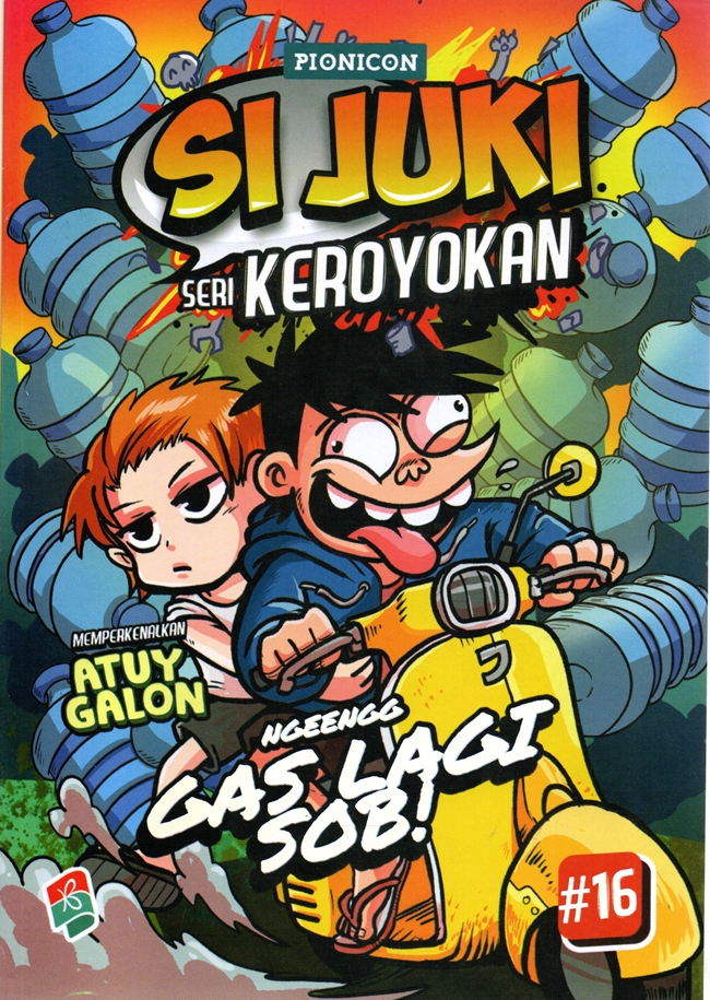 Gambar cover buku Si Juki Seri Keroyokan #16: Ngeengg Gas Lagi Sob! dari penulis Pionicon