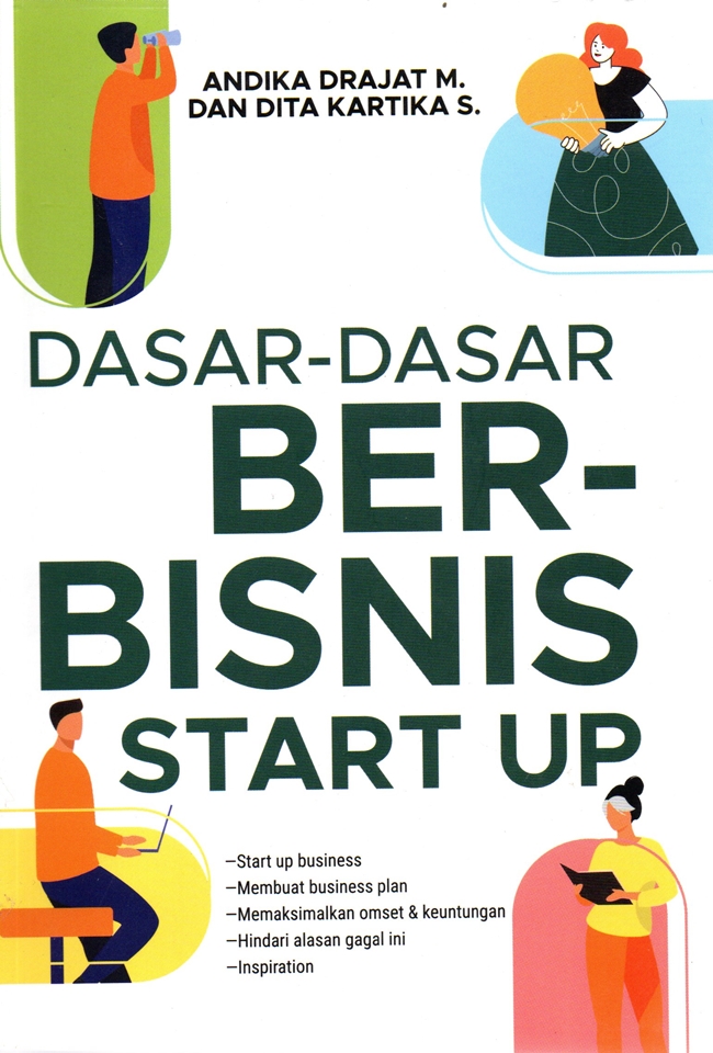 Gambar cover buku Buku Dasar-Dasar Berbisnis Start Up dari penulis Andika Drajat M. Dan Dita Kartika S.