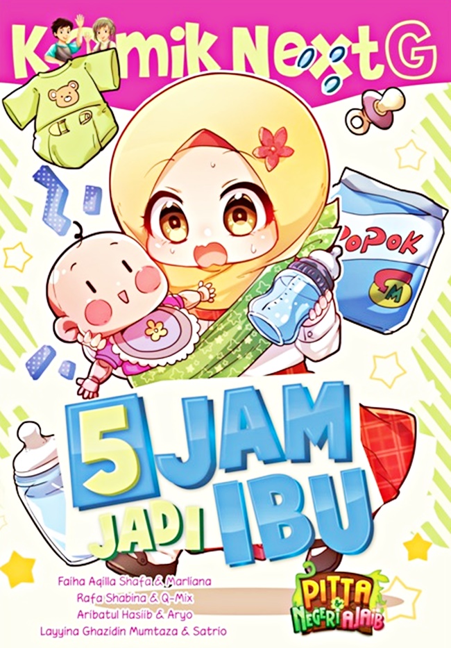 Gambar cover buku Komik Next G: 5 Jam Jadi Ibu dari penulis Faiha Aqilla Shafa & Marliana, Dkk