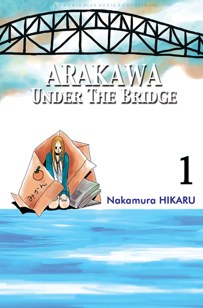 Gambar cover buku Arakawa Under the Bridge 01 dari penulis Nakamura Hikaru