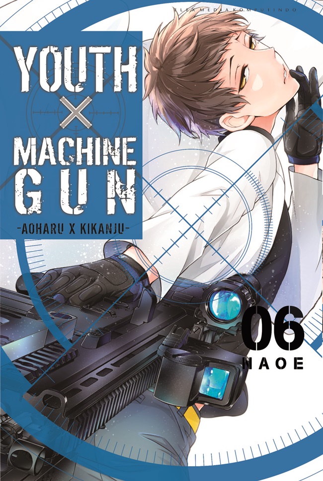 Gambar cover buku YOUTH X MACHINEGUN Aoharu x Kikanju 06 dari penulis Naoe