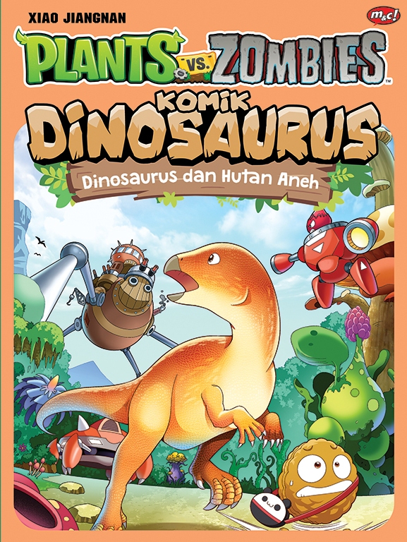 Gambar cover buku Plants VS Zombies - Komik Dinosaurus : Dinosaurus dan Hutan Aneh dari penulis Xiao Jiangnan